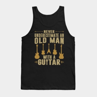 Never Underestimate An Old Man With A Guitar Funny Guitarist Tank Top